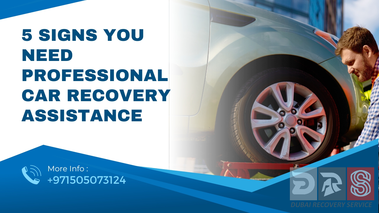 Signs You Need Professional Car Recovery Assistance