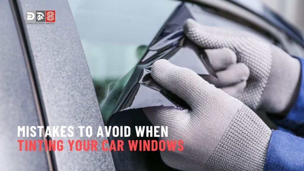 Mistakes to Avoid When Tinting Your Car Windows